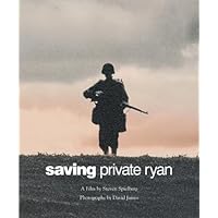 Saving Private Ryan: The Men, the Mission, the Movie