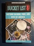 Bucket List Bars: Historic Saloons, Pubs and Dives of America