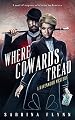 Where Cowards Tread (Ravenwood Mysteries Book 7)