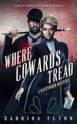 Where Cowards Tread (Ravenwood Mysteries Book 7)