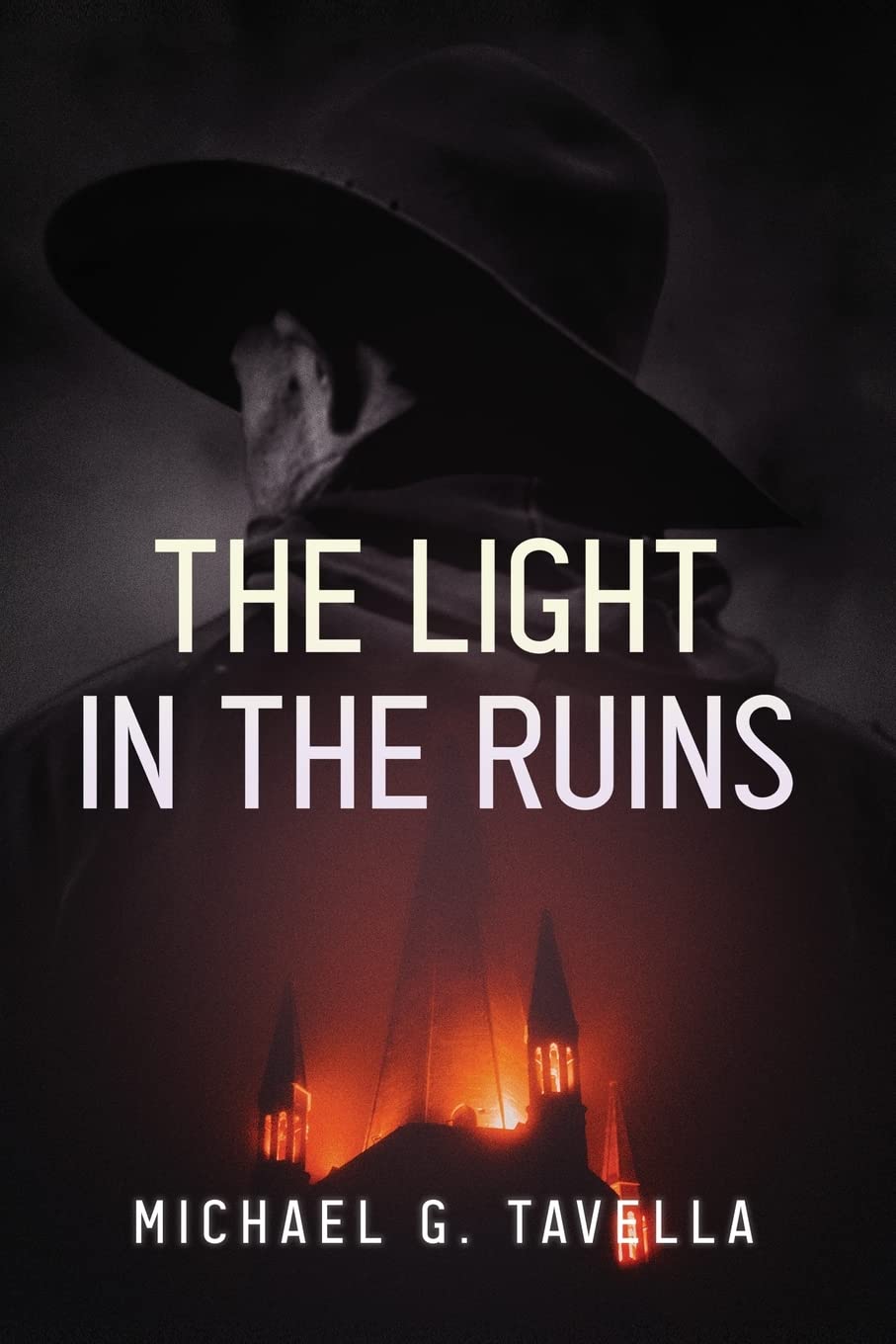 The Light in the Ruins Tavella, Michael 9781957208718 Books