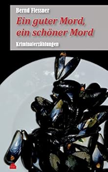 Paperback Ein guter Mord, ein schöner Mord: Kriminalerzählungen [German] Book