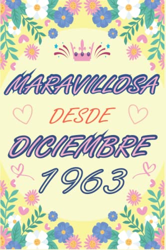 CUADERNO, MARAVILLOSA DESDE DICIEMBRE 1963: Regalo de 59 cumpleaños para mujeres y hombres, ideas de 59 cumpleaños... un cumpleaños... divertido, ... regalo de 59 cumpleaños para él/ella.