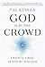 God Is in the Crowd: Twenty-First-Century Judaism