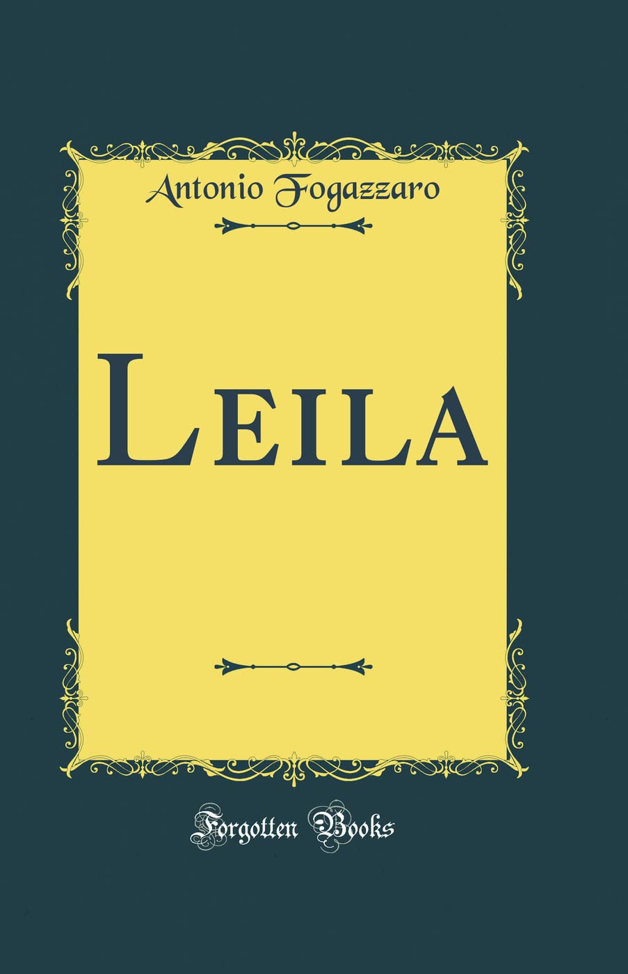 Leila (Classic Reprint)      Hardcover – January 17, 2018