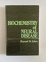 Biochemistry of neural disease 0061406465 Book Cover
