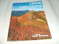 Cantal. : La saga d'un volcan 2950918042 Book Cover