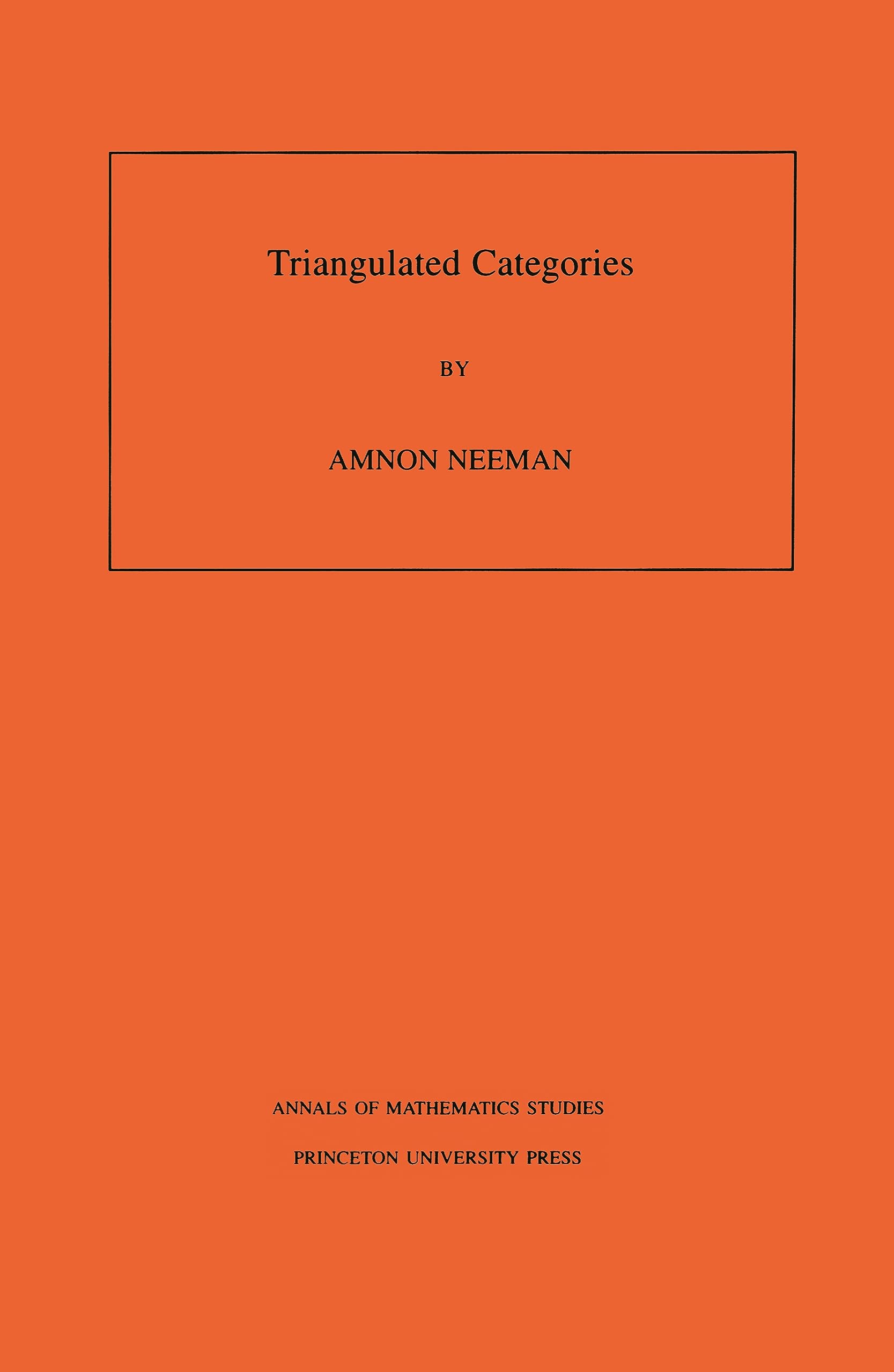 Triangulated Categories (Annals of Mathematics Studies Book 148)