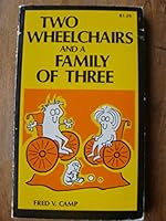 Two wheelchairs and a family of three 084237650X Book Cover