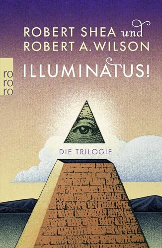 Illuminatus! Die Trilogie: Das Auge in der Pyra... [German] 3499256541 Book Cover