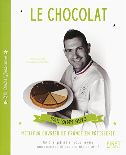  Les étoiles de la pâtisserie : Le Chocolat livre En ligne