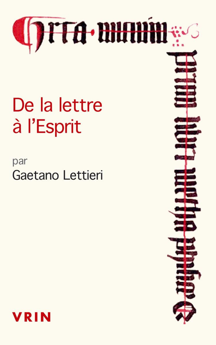De la lettre à l'Esprit: Dialectiques herméneutiques entre ontologie et grâce de Paul à Augustin