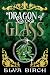 Dragon of Glass (Fae Shifter Knights Book 1)