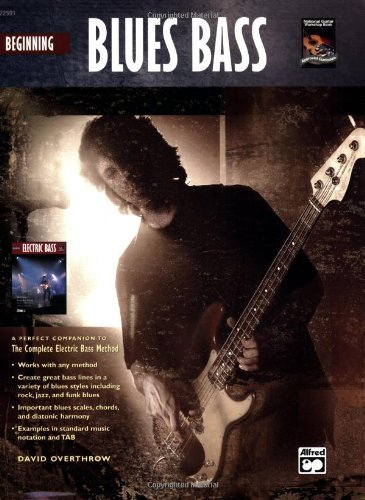 Beginning Blues Bass w/DVD (Complete Method) by David Overthrow (2006 ...