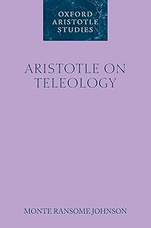 ARISTOTLE ON TELEOLOGY OASS:NCS PAPER (Oxford Aristotle Studies Series)