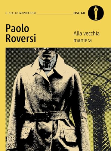 Alla vecchia maniera. Il primo caso del commissario Botero