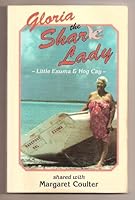 Gloria the Shark Lady: Little Exuma & Hog Cay B002IF0CVM Book Cover