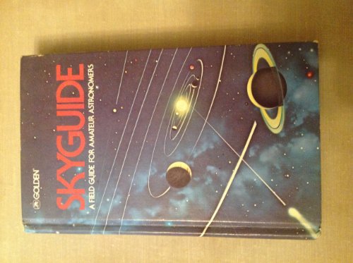 Skyguide : A Field Guide for Amateur Astronomers 0307470105 Book Cover