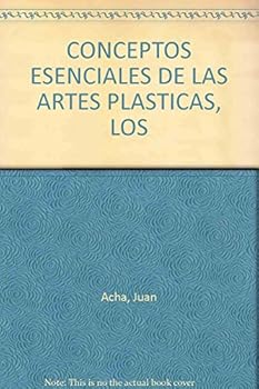 Paperback CONCEPTOS ESENCIALES DE LAS ARTES PLASTICAS, LOS [Spanish] Book