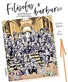  Filósofas o barbarie: La historia de las ideas como no te la habían contado (Libros singulares)