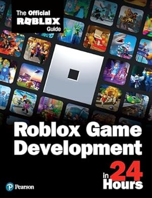 Book cover Roblox Game Development in 24 Hours: The Official Roblox Guide