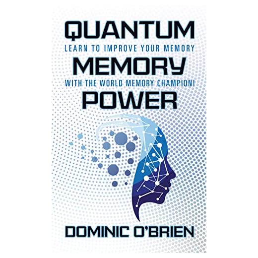 Quantum Memory Power: Learn to Improve Your Memory With the World Memory Champion!