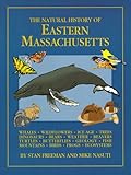 The Natural History of Eastern Massachusetts