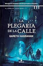 La plegaria de la calle: El Legado del Hierro Negro- 1