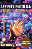 affinity  AFFINITY PHOTO 2.6 GUÍA DEL USUARIO 2026