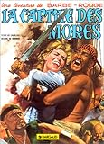  Barbe-Rouge, tome 16 : La Captive des Mores