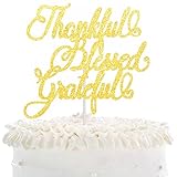 Thankful Blessed Grateful Cake Topper - Gold Glitter Gracias Autumn Festival Party Cake Topper - Tha
