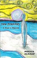 The Journey: A Road to Discovery 1932496440 Book Cover