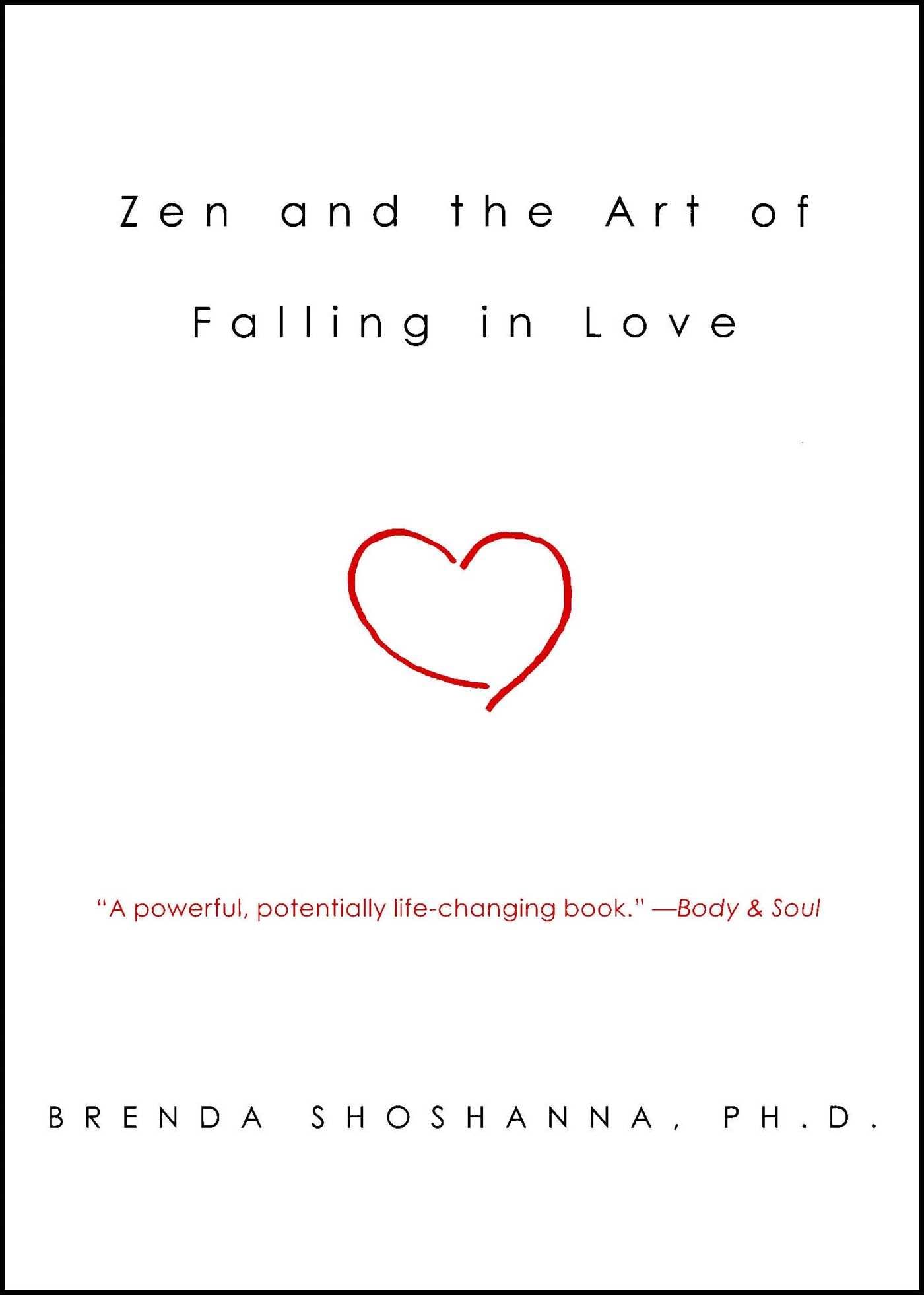 Zen and the Art of Falling in Love Paperback – February 2, 2004