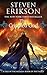 Steven Erikson 10 Books Collection Set (Vol. 1-10) (The Malazan Book of the Fallen)