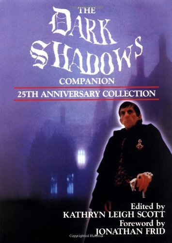 The Dark Shadows Companion: 25th Anniversary Collection