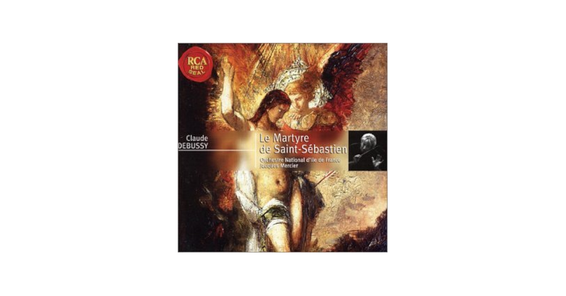 Debussy: Le Martyre de Saint-Sébastien: Claude Debussy