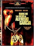 Bring Me the Head of Alfredo Garcia