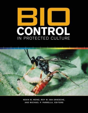 Biocontrol in Protected Culture      Hardcover – August 1, 2004