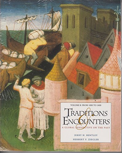 Traditions and Encounters: A Global Perspective on the Past from 1000 to 1800