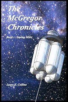 Saving Mike - Book #1 of the McGregor Chronicles