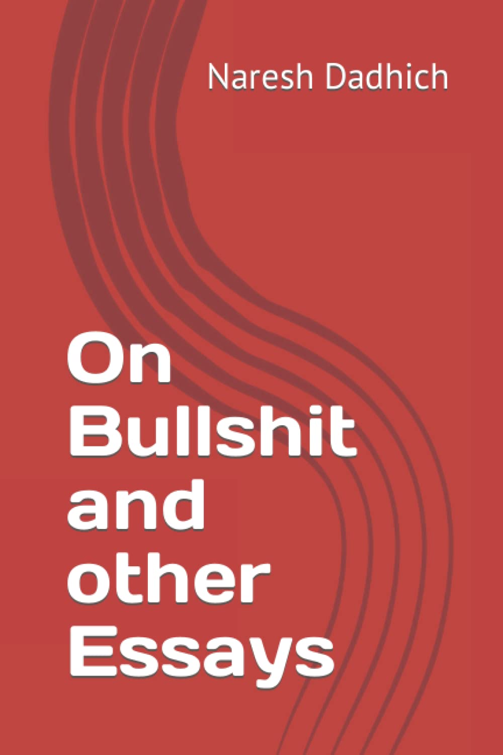 On Bullshit and other Essays
