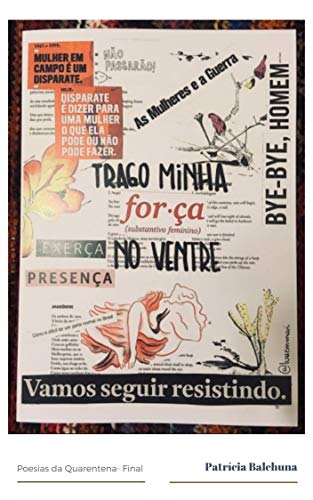 Poesias de Quarentena - Parte III: Final - Balchuna, Patrícia