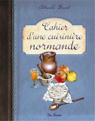 Télécharger Cahier d'une cuisinière normande PDF Ebook En Ligne