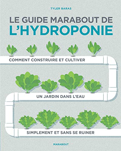 Télécharger Le guide Marabout de l'hydroponie livre En ligne