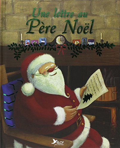 Une lettre au Père Noël Une lettre au Père Noël