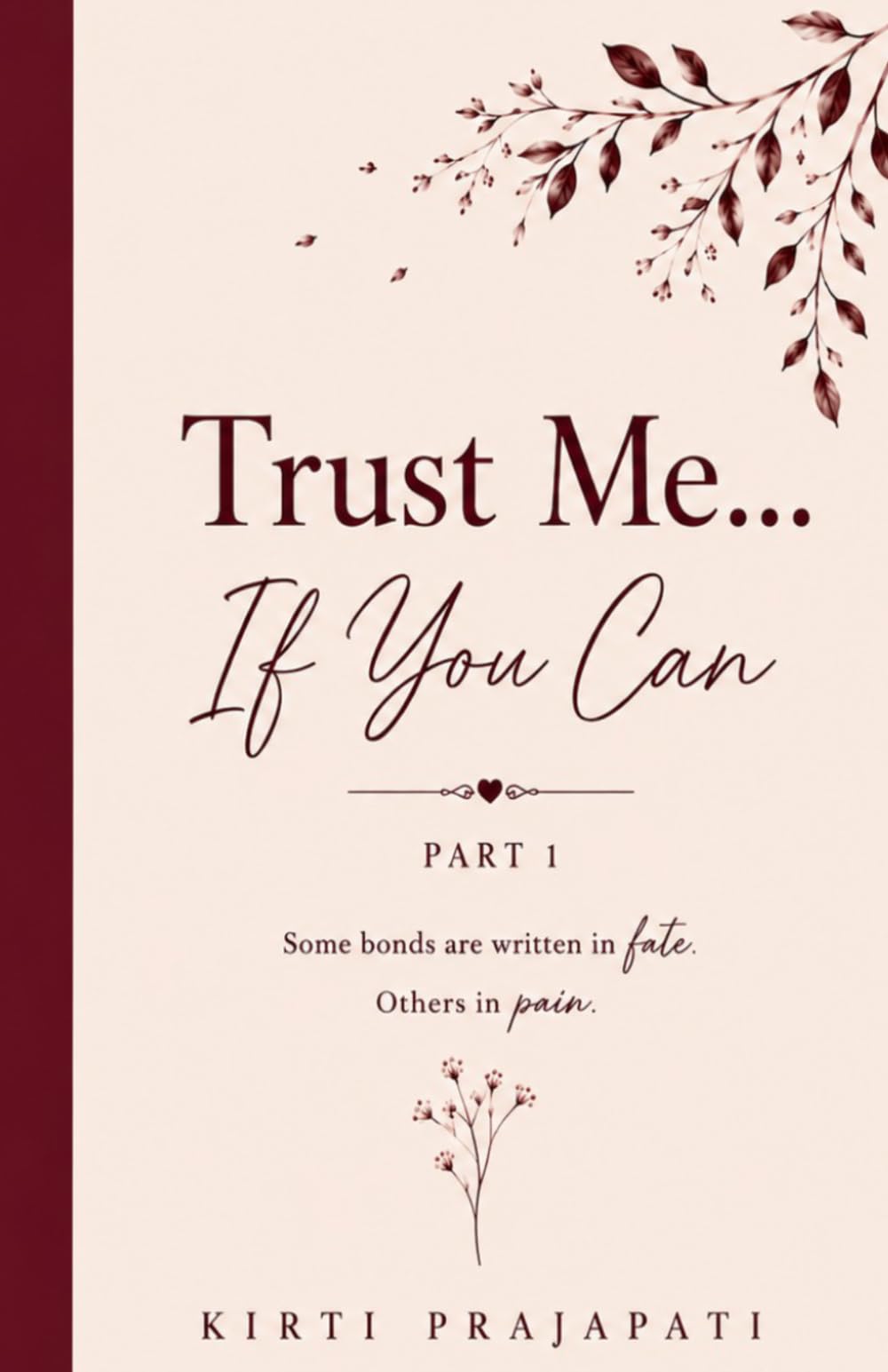 Trust Me... If You Can: A Story of Secrets, Lies & Hidden Truths