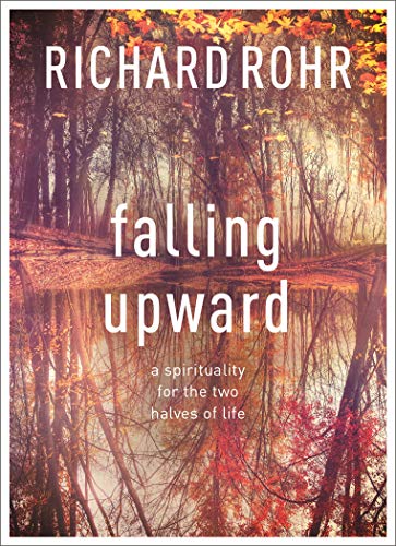 Cover of Falling Upward: A Spirituality For The Two Halves Of Life