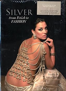 Hardcover Silver: From Fetish to Fashion Book
