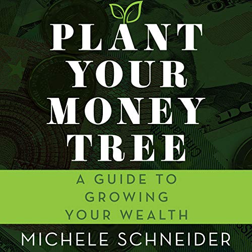 Plant Your Money Tree by Michele Schneider episode artwork