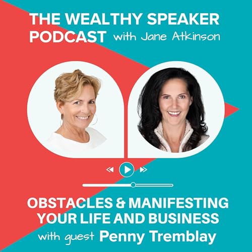 Obstacles and Manifesting Your Life and Business with Penny Tremblay Podcast Por  arte de portada